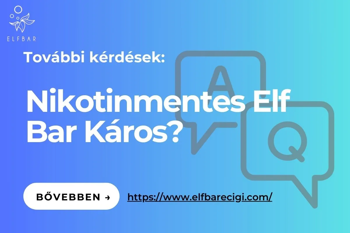 Nikotinmentes Elf Bar Káros?